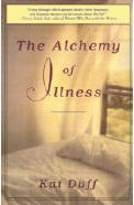 The Alchemy of Illness by Kat Duff